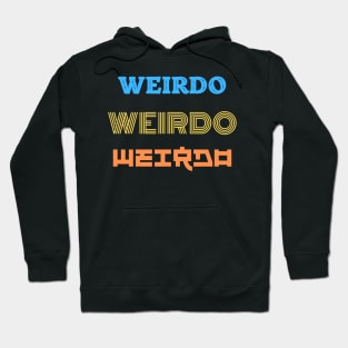 Weirdo Hoodie